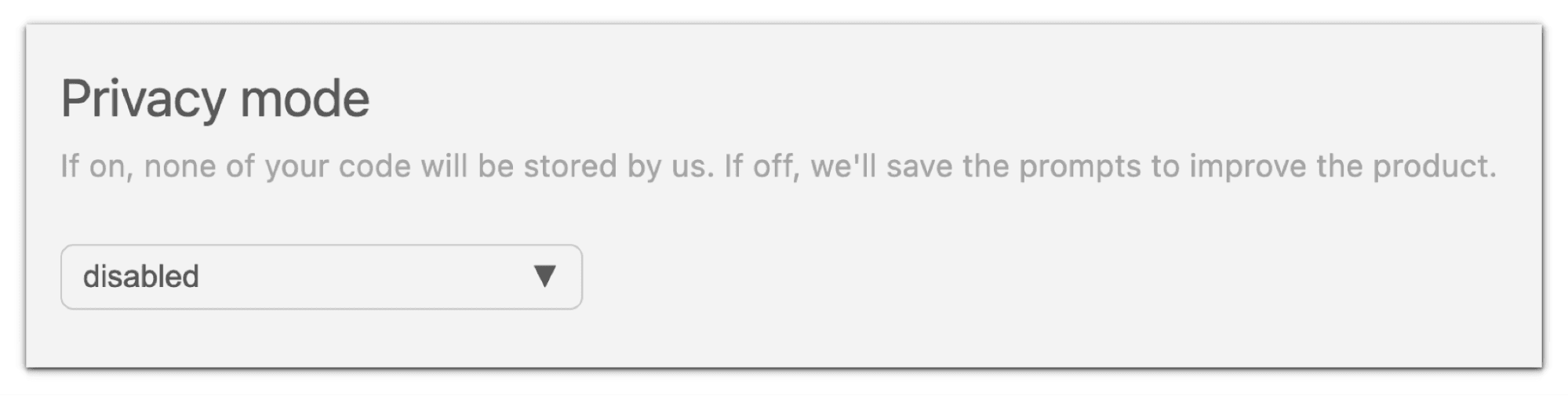 Privacy mode setting with its dropdown set to disabled, noting that when off the prompts are saved to improve the product