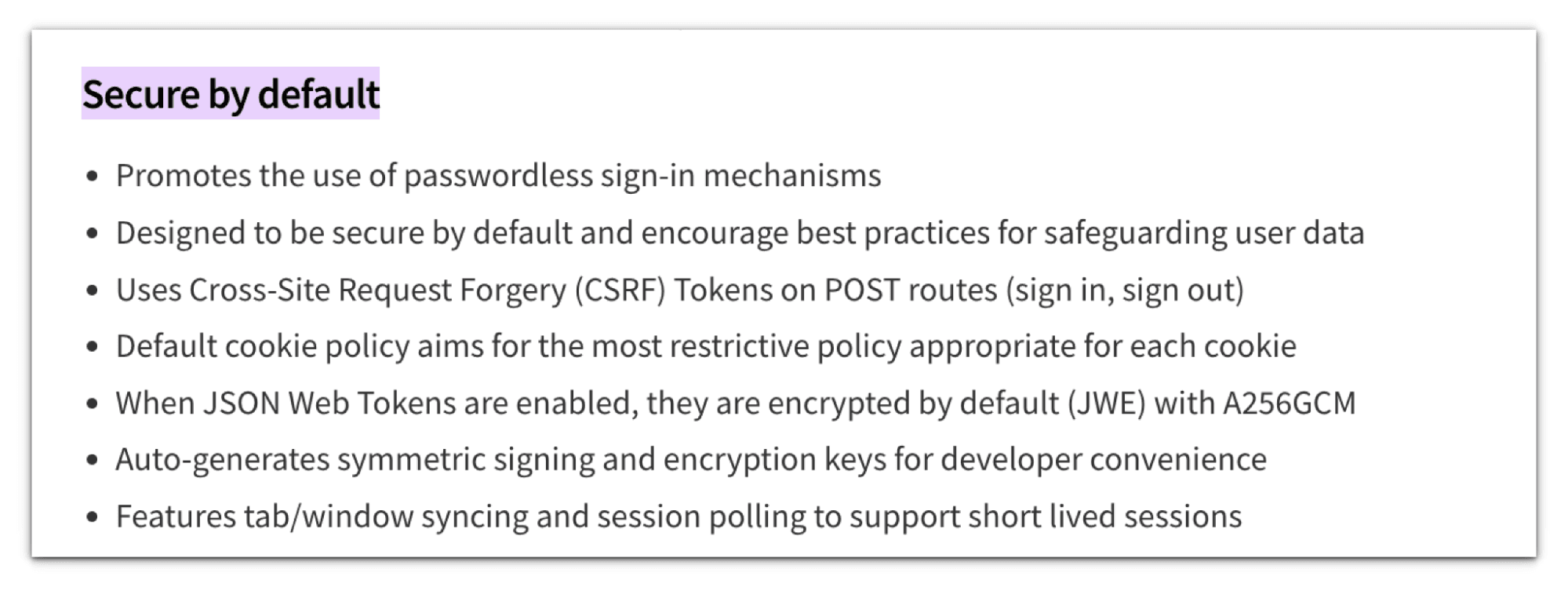 NextAuth's "Secure by default" bullet list covering passwordless sign-in, CSRF tokens on POST routes, restrictive cookies and encrypted JWTs