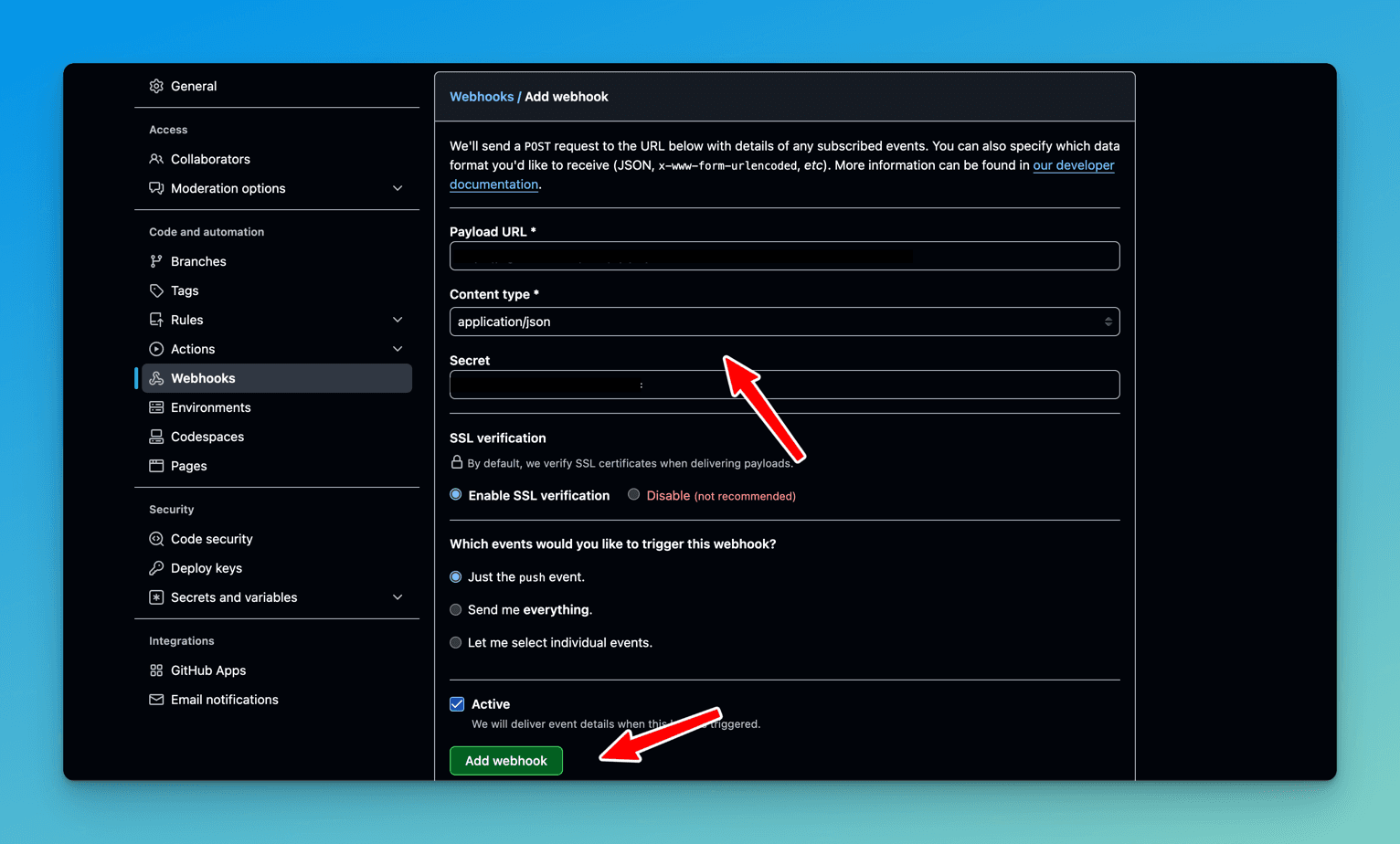 GitHub's Add webhook form with the Payload URL and Secret redacted, and red arrows marking the Secret field and the green Add webhook button