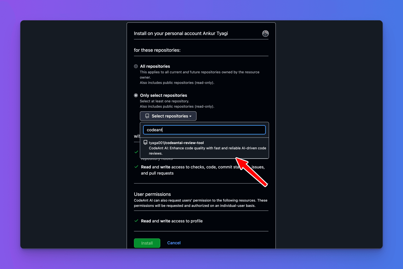 GitHub App install dialog with "Only select repositories" chosen and a search for "codeant" surfacing tyaga001/codeantai-review-tool above the Install button