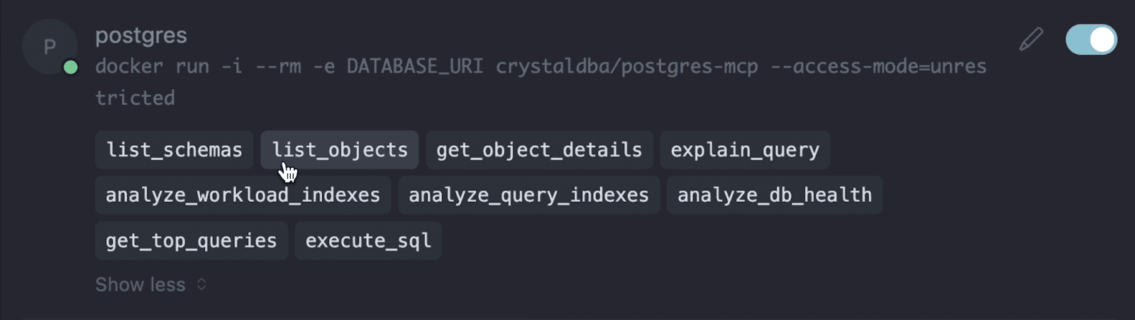 A postgres MCP server toggled on in Cursor, its docker run command above tool chips including list_schemas, explain_query, analyze_db_health and execute_sql