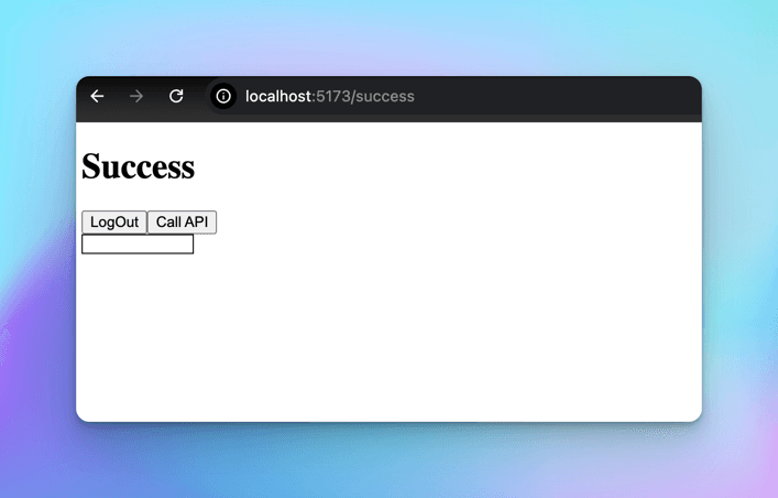 React app at localhost:5173/success after a Supabase login, showing a Success heading with LogOut and Call API buttons above an empty result box